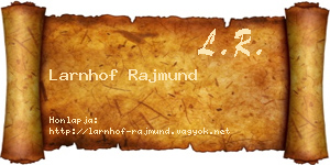 Larnhof Rajmund névjegykártya